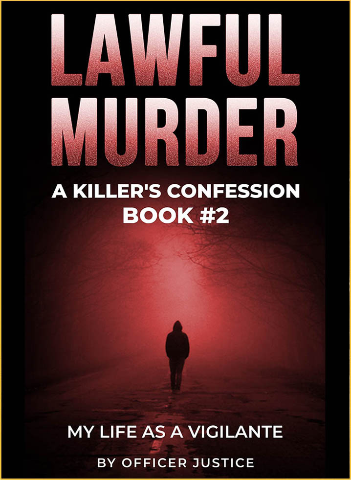 Book cover: Lawful Murder, A Killer's Confession, Book 2 — a figure walking down a red-lit foggy road